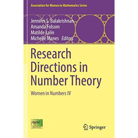 Research Directions in Number Theory: Women in Numbers IV [Paperback]