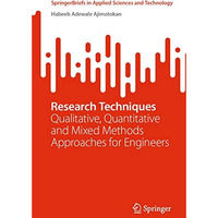 Research Techniques: Qualitative, Quantitative and Mixed Methods Approaches for  [Paperback]