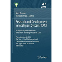 Research and Development in Intelligent Systems XXXII: Incorporating Application [Paperback]