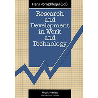 Research and Development in Work and Technology: Proceedings of a European Works [Paperback]