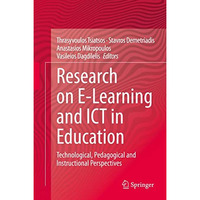 Research on E-Learning and ICT in Education: Technological, Pedagogical and Inst [Hardcover]