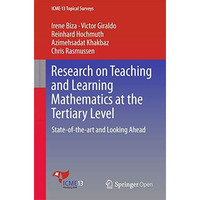 Research on Teaching and Learning Mathematics at the Tertiary Level: State-of-th [Paperback]