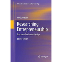 Researching Entrepreneurship: Conceptualization and Design [Paperback]