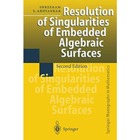 Resolution of Singularities of Embedded Algebraic Surfaces [Paperback]