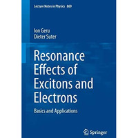 Resonance Effects of Excitons and Electrons: Basics and Applications [Paperback]