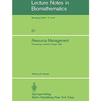 Resource Management: Proceedings of the Second Ralf Yorque Workshop held in Ashl [Paperback]