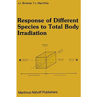 Response of Different Species to Total Body Irradiation [Paperback]