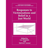 Responses to Victimizations and Belief in a Just World [Hardcover]