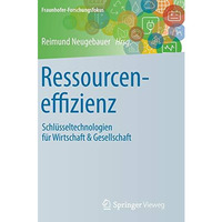 Ressourceneffizienz: Schl?sseltechnologien f?r Wirtschaft & Gesellschaft [Hardcover]