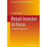 Retail Investor in Focus: The Indian IPO Experience [Hardcover]