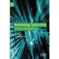 Rethinking Cybercrime: Critical Debates [Paperback]