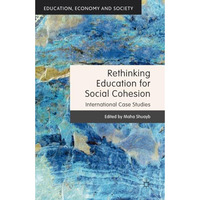 Rethinking Education for Social Cohesion: International Case Studies [Paperback]