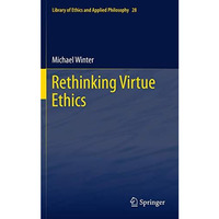 Rethinking Virtue Ethics [Paperback]