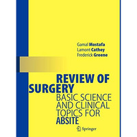 Review of Surgery: Basic Science and Clinical Topics for ABSITE [Paperback]