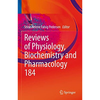 Reviews of Physiology, Biochemistry and Pharmacology [Hardcover]