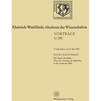 Rheinisch-Westf?lische Akademie der Wissenchaften: Geisteswissenschaften Vortr?g [Paperback]