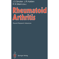 Rheumatoid Arthritis: Recent Research Advances [Paperback]