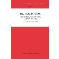 Rich and Poor: Disparities, Perceptions, Concomitants [Paperback]