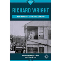 Richard Wright: New Readings in the 21st Century [Hardcover]