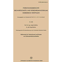 Richtwerte f?r Zeitaufwand und Kosten von Dokumentationsarbeiten [Paperback]