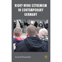 Right-Wing Extremism in Contemporary Germany [Hardcover]