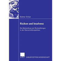 Risiken und Insolvenz: Die Behandlung von R?ckstellungen in der ?berschuldungsbi [Paperback]