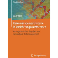 Risikomanagementsysteme in Versicherungsunternehmen: Von regulatorischen Vorgabe [Paperback]