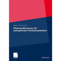 Risikopr?ferenzen f?r zeitoptimale Portfolioselektion [Paperback]