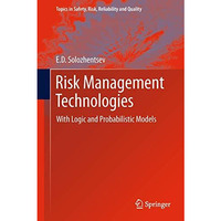 Risk Management Technologies: With Logic and Probabilistic Models [Hardcover]