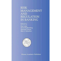 Risk Management and Regulation in Banking: Proceedings of the International Conf [Hardcover]