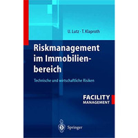 Riskmanagement im Immobilienbereich: Technische und wirtschaftliche Risiken [Paperback]