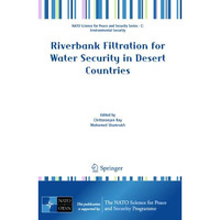 Riverbank Filtration for Water Security in Desert Countries [Paperback]