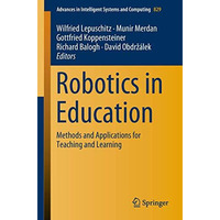 Robotics in Education: Methods and Applications for Teaching and Learning [Paperback]