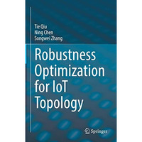 Robustness Optimization for IoT Topology [Hardcover]