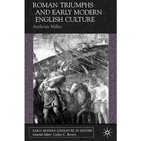 Roman Triumphs and Early Modern English Culture [Hardcover]