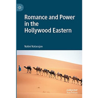 Romance and Power in the Hollywood Eastern [Paperback]