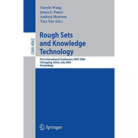 Rough Sets and Knowledge Technology: First International  Conference, RSKT 2006, [Paperback]