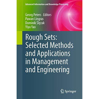 Rough Sets: Selected Methods and Applications in Management and Engineering [Hardcover]