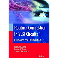 Routing Congestion in VLSI Circuits: Estimation and Optimization [Paperback]