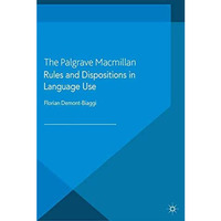 Rules and Dispositions in Language Use [Paperback]