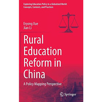 Rural Education Reform in China: A Policy Mapping Perspective [Hardcover]