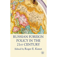 Russian Foreign Policy in the 21st Century [Hardcover]