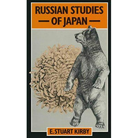 Russian Studies of Japan: An Exploratory Survey [Paperback]