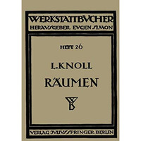 R?umen: Anwendung, Konstruktion und Herstellung der R?umnadeln. Fehler beim R?um [Paperback]