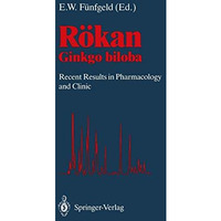 R?kan: Ginkgo biloba Recent Results in Pharmacology and Clinic [Paperback]