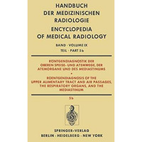 R?ntgendiagnostik der Oberen Speise- und Atemwege, der Atemorgane und des Medias [Paperback]