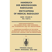 R?ntgendiagnostik der Oberen Speise- und Atemwege, der Atemorgane und des Medias [Paperback]