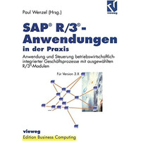 SAP? R/3?-Anwendungen in der Praxis: Anwendung und Steuerung betriebswirtschaftl [Paperback]