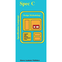 SPECC: Specification Language and Methodology [Paperback]