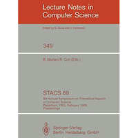 STACS 89: 6th Annual Symposium on Theoretical Aspects of Computer Science, Pader [Paperback]